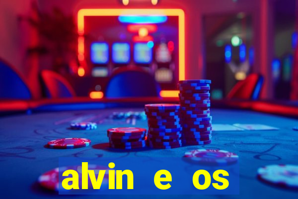 alvin e os esquilos 3 rede canais